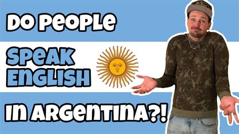 Do they speak English in Argentina?